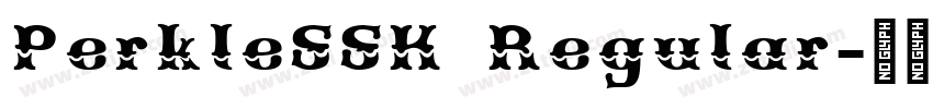 PerkleSSK Regular字体转换